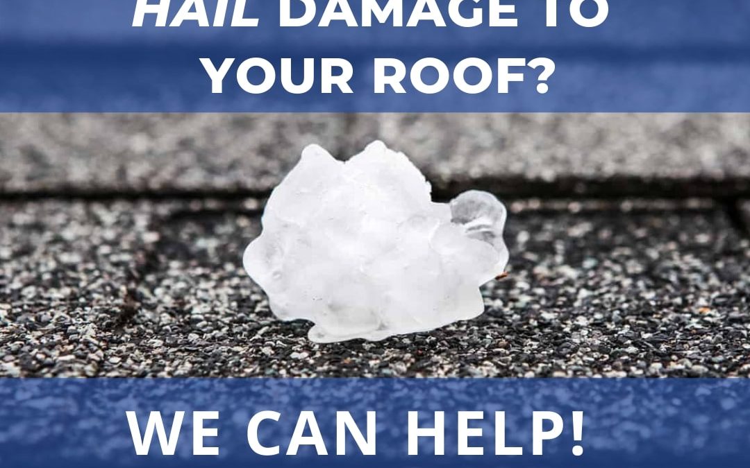 Experienced Hail Damage to Your Roof? We Can Help!