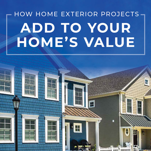 How Home Exterior Projects Add To Your Home’s Value