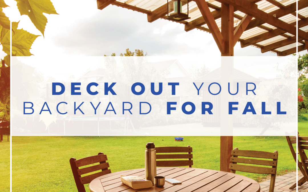 Deck Out Your Backyard For Fall